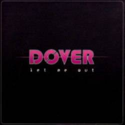 Dover : Let Me Out